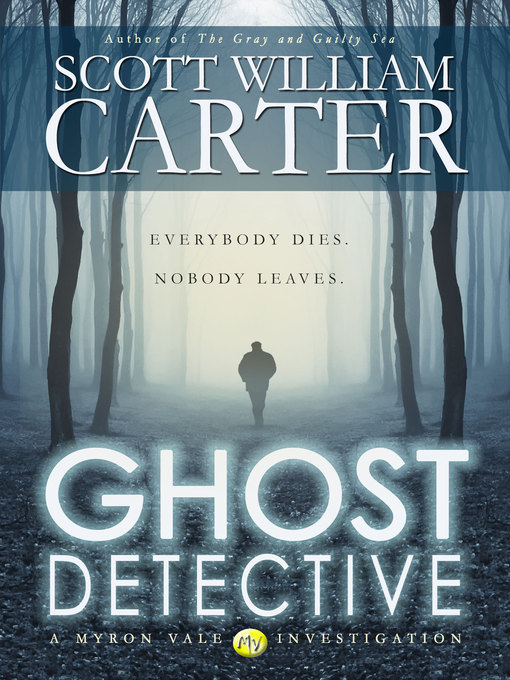Title details for Ghost Detective by Scott William Carter - Available
